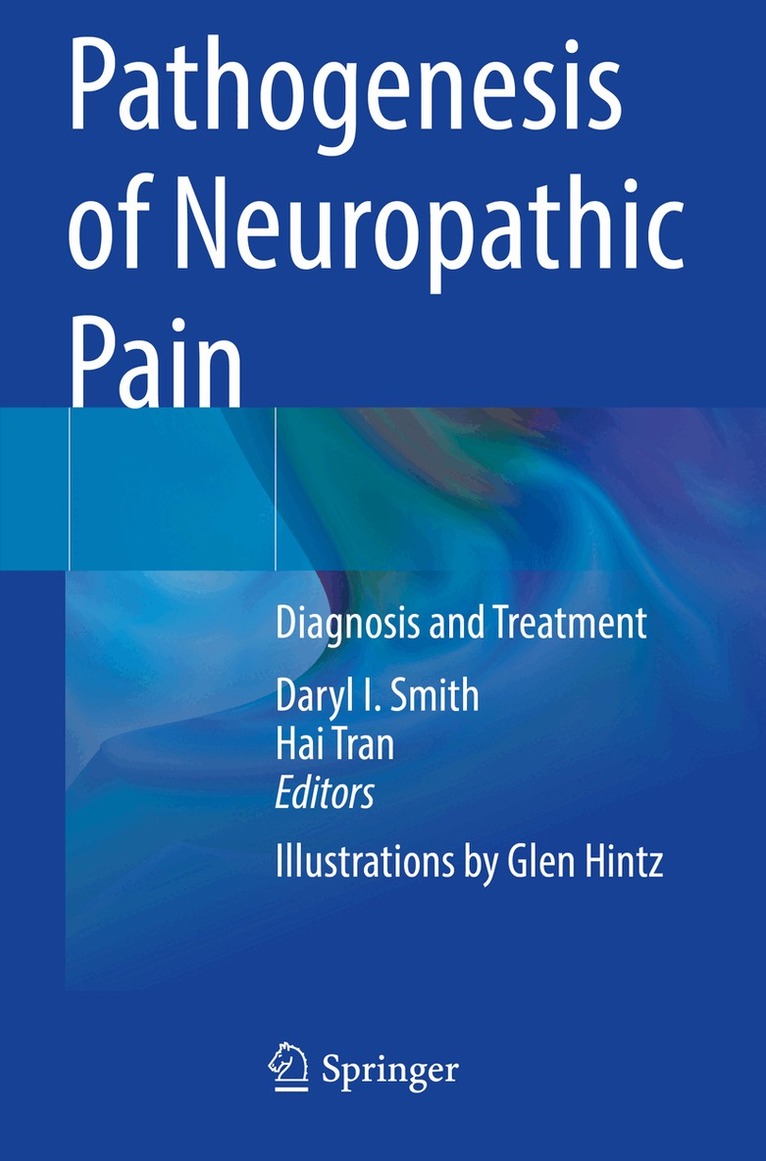 Daryl I. Smith, Hai Tran - Pathogenesis of Neuropathic Pain, Häftad