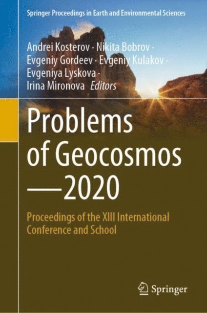 Irina Mironova, Evgeniya Lyskova, Evgeniy Kulakov, Evgeniy Gordeev, Nikita Bobrov, Andrei Kosterov - Problems of Geocosmos-2020, E-bok