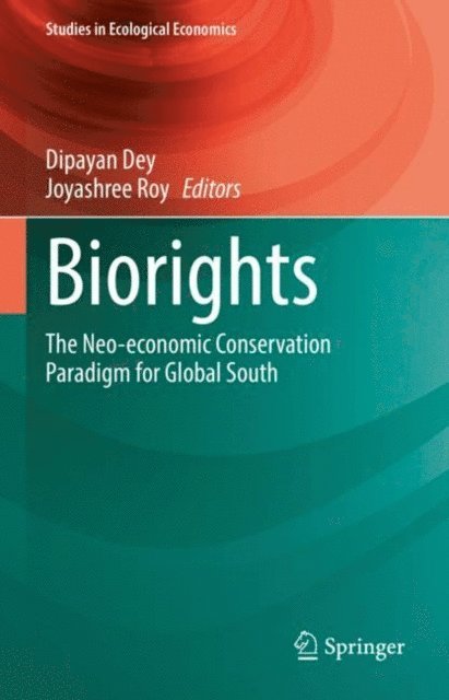 Joyashree Roy, Dipayan Dey - Biorights, E-bok
