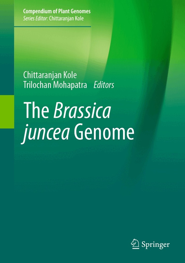 Chittaranjan Kole, Trilochan Mohapatra - Brassica juncea Genome, Inbunden