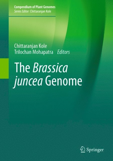 Trilochan Mohapatra, Chittaranjan Kole - Brassica juncea Genome, E-bok