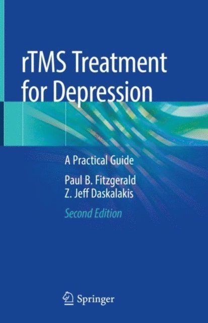 Z. Jeff Daskalakis, Paul B. Fitzgerald - rTMS Treatment for Depression, E-bok