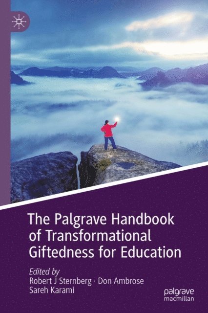 Sareh Karami, Don Ambrose, Robert J Sternberg - Palgrave Handbook of Transformational Giftedness for Education, E-bok