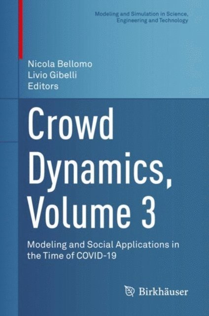 Livio Gibelli, Nicola Bellomo - Crowd Dynamics, Volume 3, E-bok
