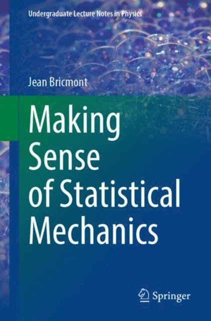 Jean Bricmont - Making Sense of Statistical Mechanics, E-bok