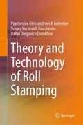 Theory and Technology of Roll Stamping