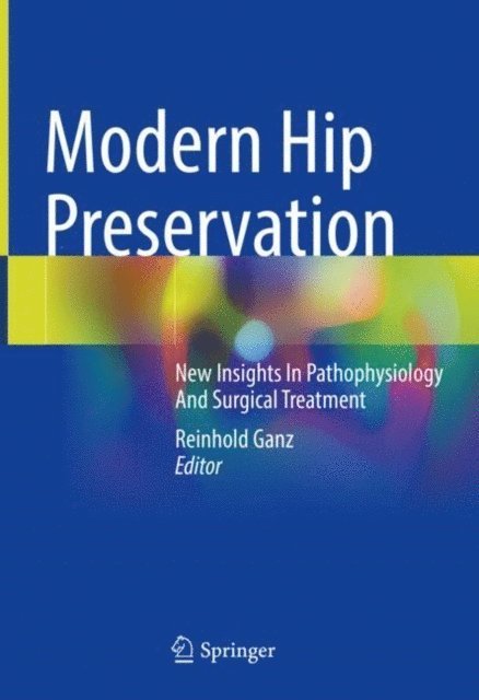 Reinhold Ganz - Modern Hip Preservation, E-bok