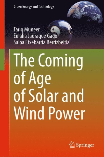 Saioa Etxebarria Berrizbeitia, Eulalia Jadraque Gago, Tariq Muneer - Coming of Age of Solar and Wind Power, E-bok