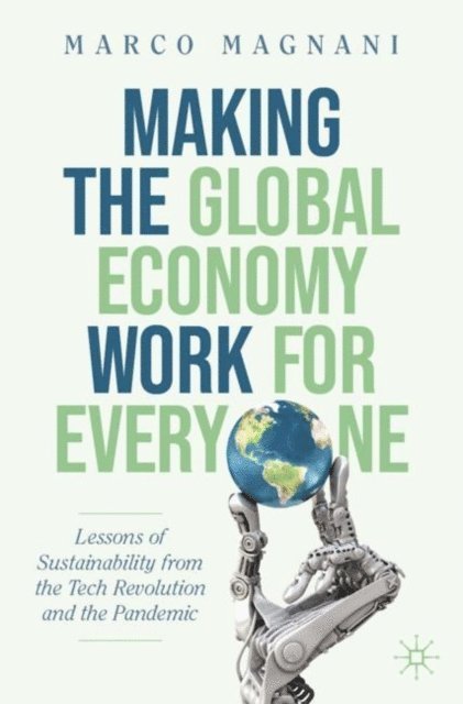 Marco Magnani - Making the Global Economy Work for Everyone, E-bok
