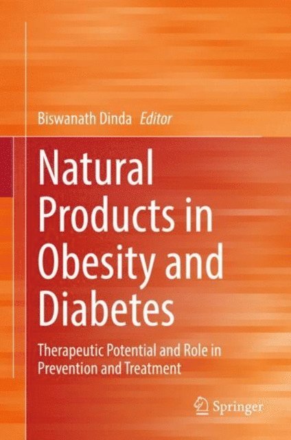 Biswanath Dinda - Natural Products in Obesity and Diabetes, E-bok