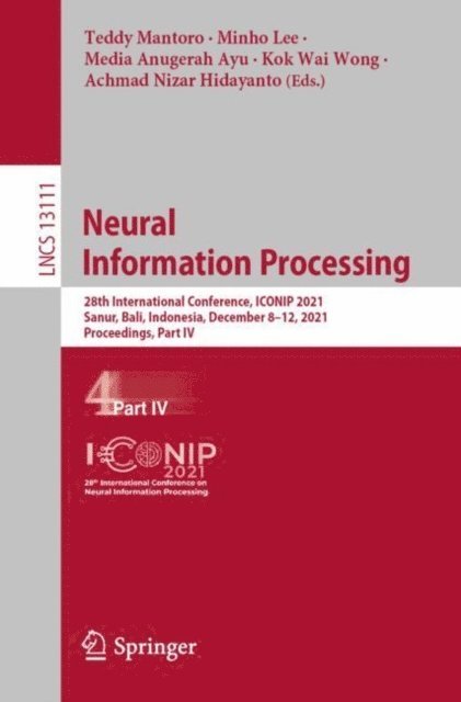 Achmad Nizar Hidayanto, Kok Wai Wong, Media Anugerah Ayu, Minho Lee, Teddy Mantoro - Neural Information Processing, E-bok