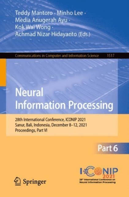 Achmad Nizar Hidayanto, Kok Wai Wong, Media Anugerah Ayu, Minho Lee, Teddy Mantoro - Neural Information Processing, E-bok