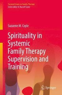 Spirituality in Systemic Family Therapy Supervision and Training