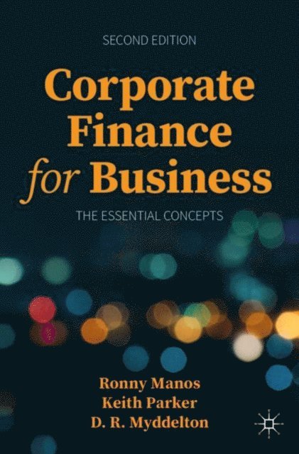 D. R. Myddelton, Keith Parker, Ronny Manos - Corporate Finance for Business, E-bok