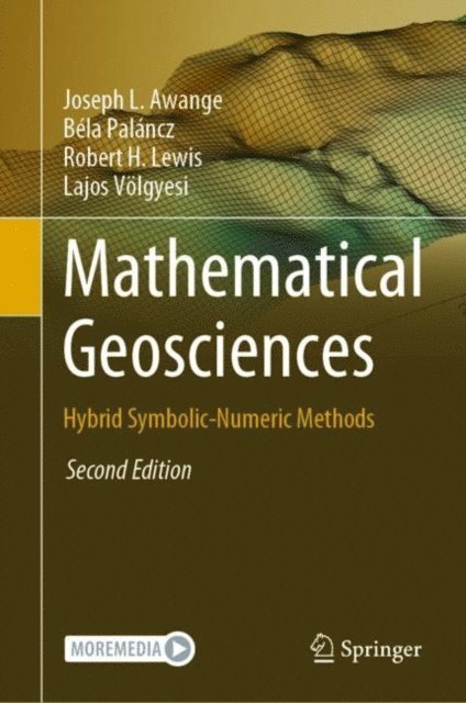Lajos Volgyesi, Robert H. Lewis, Bela Palancz, Joseph L. Awange - Mathematical Geosciences, E-bok