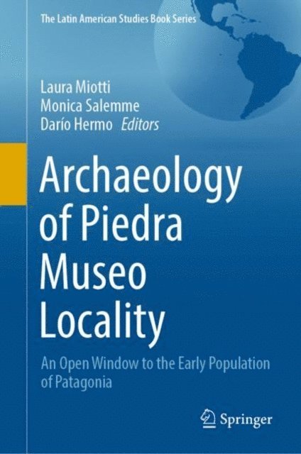 Dario Hermo, Monica Salemme, Laura Miotti - Archaeology of Piedra Museo Locality, E-bok