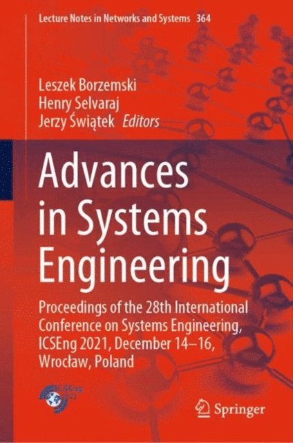 Jerzy Swiatek, Henry Selvaraj, Leszek Borzemski - Advances in Systems Engineering, E-bok