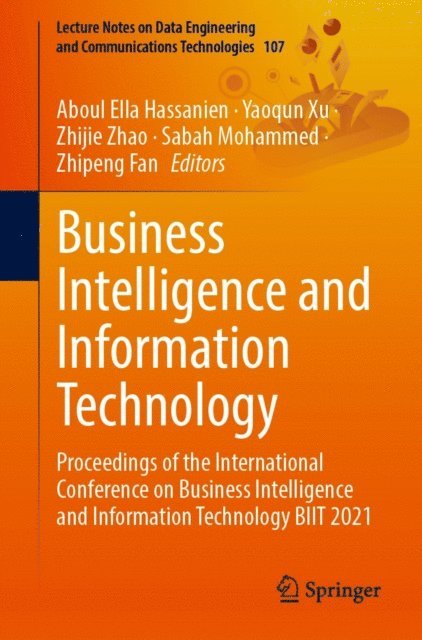 Zhipeng Fan, Sabah Mohammed, Zhijie Zhao, Yaoqun Xu, Aboul Ella Hassanien - Business Intelligence and Information Technology, E-bok