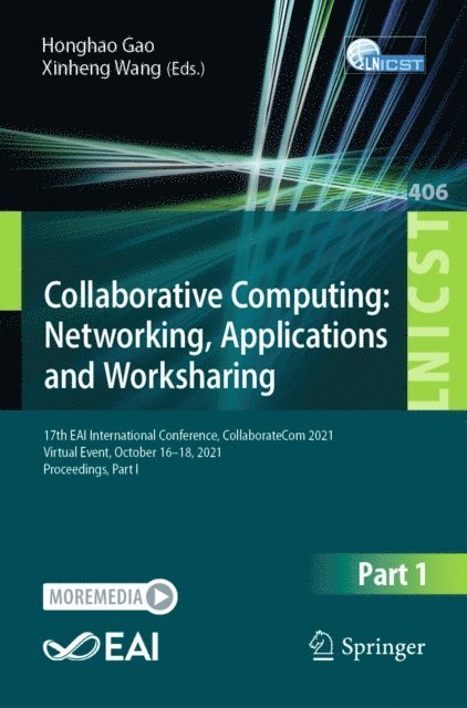 Xinheng Wang, Honghao Gao - Collaborative Computing: Networking, Applications and Worksharing, E-bok