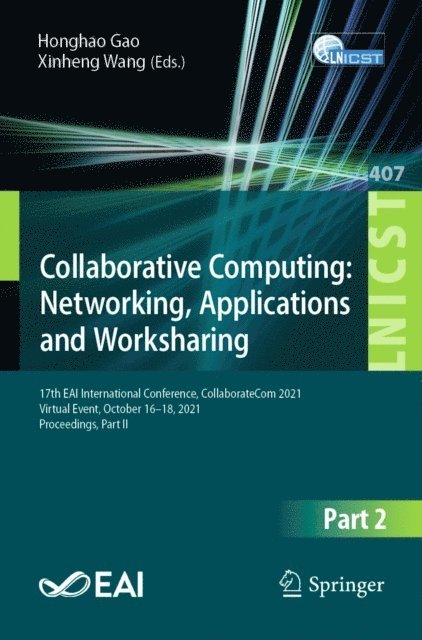 Xinheng Wang, Honghao Gao - Collaborative Computing: Networking, Applications and Worksharing, E-bok
