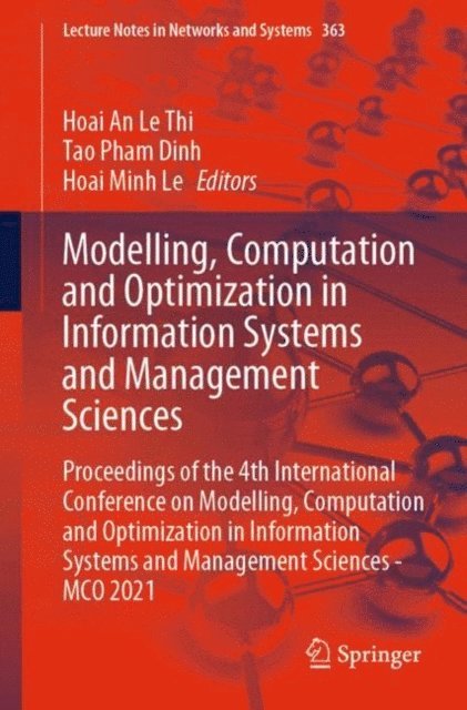 Hoai Minh Le, Tao Pham Dinh, Hoai An Le Thi - Modelling, Computation and Optimization in Information Systems and Management Sciences, E-bok