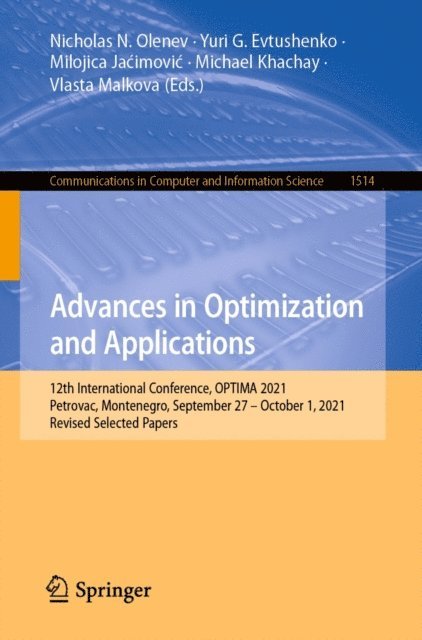 Vlasta Malkova, Michael Khachay, Milojica Jacimovic, Yuri G. Evtushenko, Nicholas N. Olenev - Advances in Optimization and Applications, E-bok