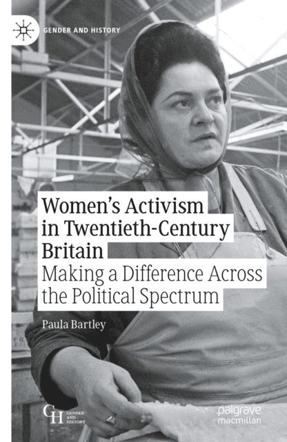 Paula Bartley - Women's Activism in Twentieth-Century Britain, E-bok