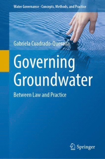 Gabriela Cuadrado-Quesada - Governing Groundwater, E-bok