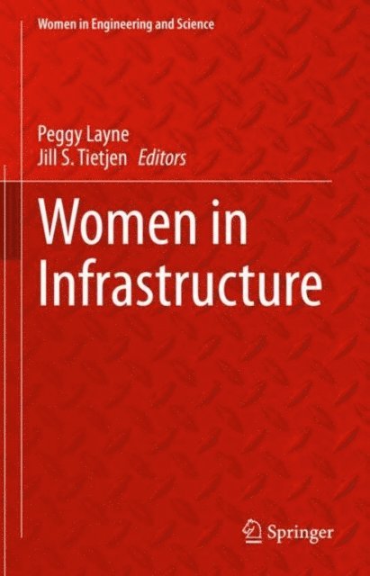 Jill S. Tietjen, Peggy Layne - Women in Infrastructure, E-bok