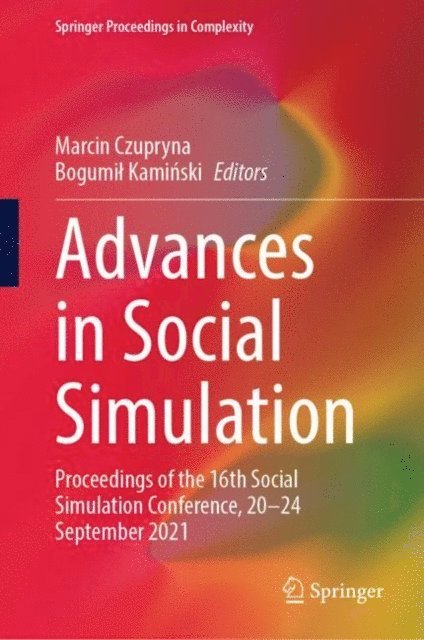 Bogumil Kaminski, Marcin Czupryna - Advances in Social Simulation, E-bok