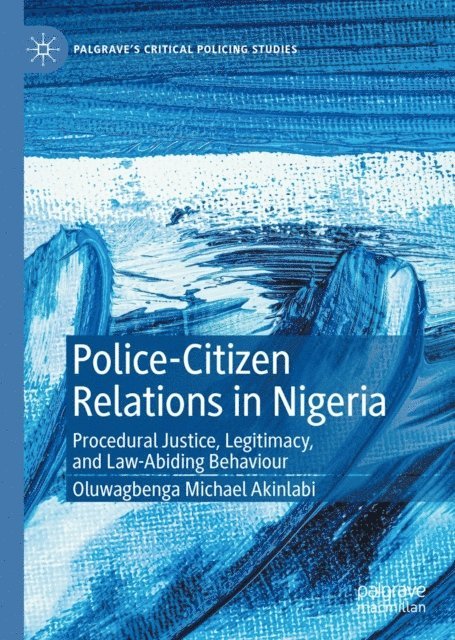 Oluwagbenga Michael Akinlabi - Police-Citizen Relations in Nigeria, E-bok