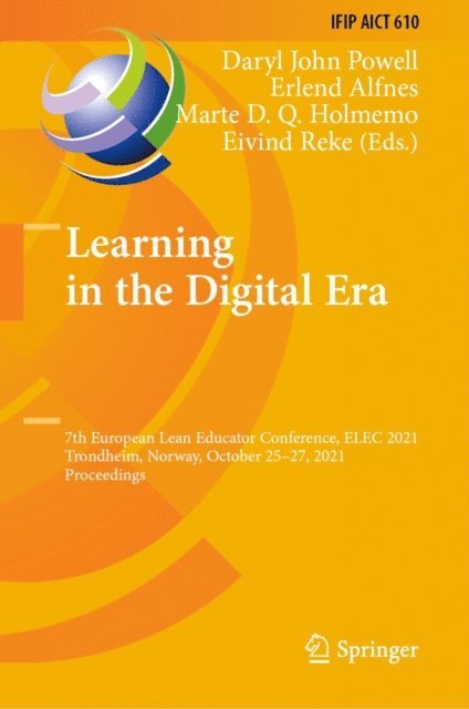 Eivind Reke, Marte D. Q. Holmemo, Erlend Alfnes, Daryl John Powell - Learning in the Digital Era, E-bok