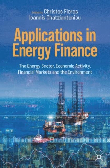 Ioannis Chatziantoniou, Christos Floros - Applications in Energy Finance, E-bok