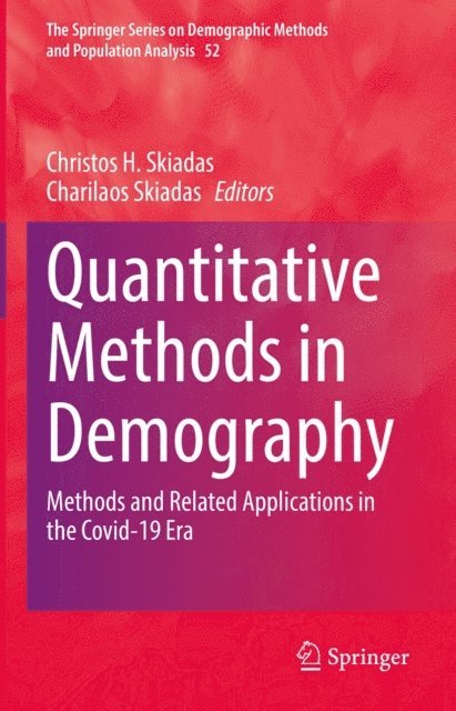 Charilaos Skiadas, Christos H. Skiadas - Quantitative Methods in Demography, E-bok
