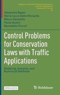 Control Problems for Conservation Laws with Traffic Applications
