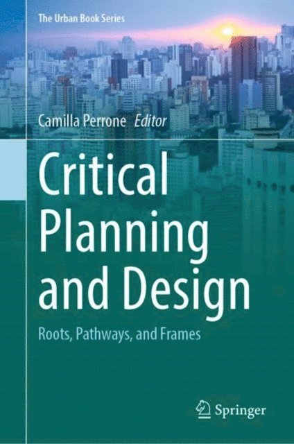 Camilla Perrone - Critical Planning and Design, E-bok
