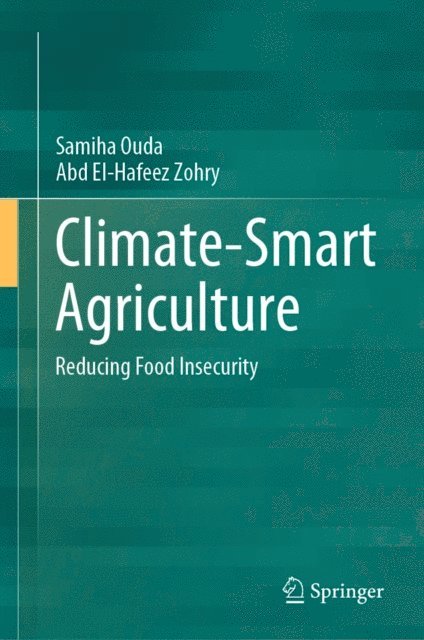 Abd El-Hafeez Zohry, Samiha Ouda - Climate-Smart Agriculture, E-bok