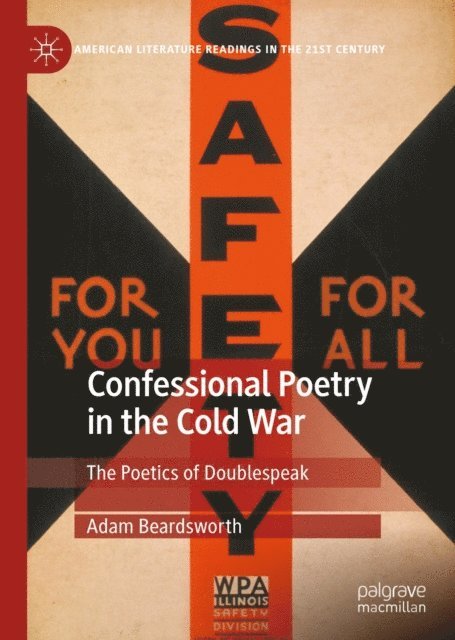 Adam Beardsworth - Confessional Poetry in the Cold War, E-bok. Tillgänglighet: Lägg i varukorg