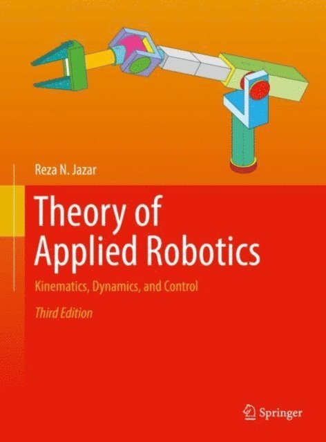 Reza N. Jazar - Theory of Applied Robotics, E-bok