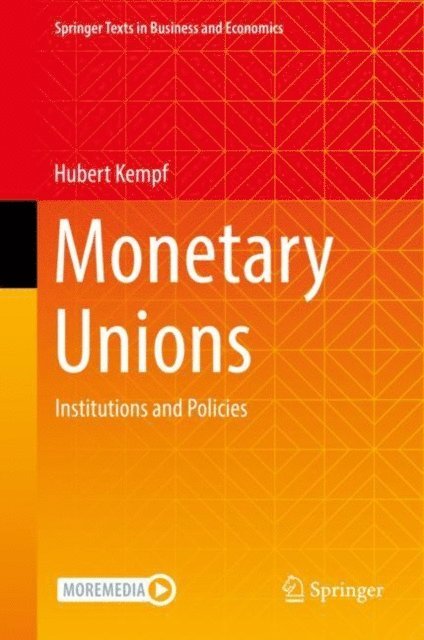 Hubert Kempf - Monetary Unions, E-bok