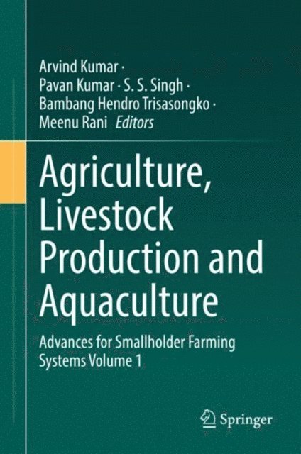 Meenu Rani, Bambang Hendro Trisasongko, S. S. Singh, Pavan Kumar, Arvind Kumar - Agriculture, Livestock Production and Aquaculture, E-bok