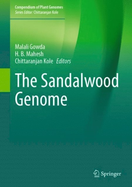 Chittaranjan Kole, H.B. Mahesh, Malali Gowda - Sandalwood Genome, E-bok
