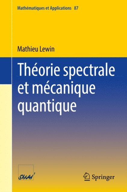 Mathieu Lewin - Théorie spectrale et mécanique quantique, E-bok