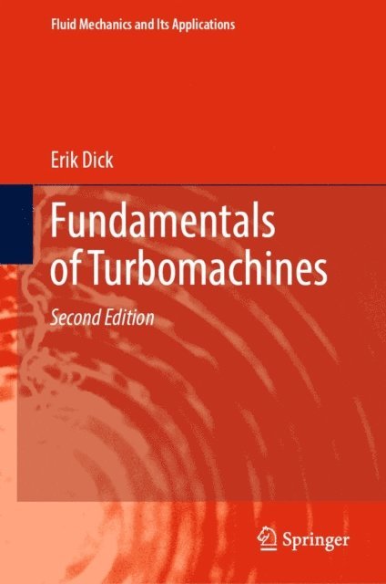Erik Dick - Fundamentals of Turbomachines, E-bok