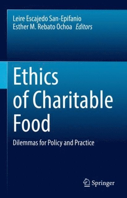 Esther M. Rebato Ochoa, Leire Escajedo San-Epifanio - Ethics of Charitable Food, E-bok