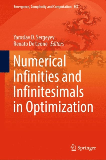 Renato De Leone, Yaroslav D. Sergeyev - Numerical Infinities and Infinitesimals in Optimization, E-bok