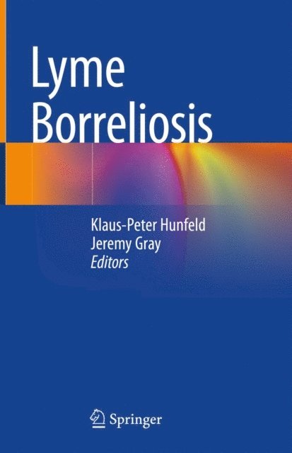Jeremy Gray, Klaus-Peter Hunfeld - Lyme Borreliosis, E-bok