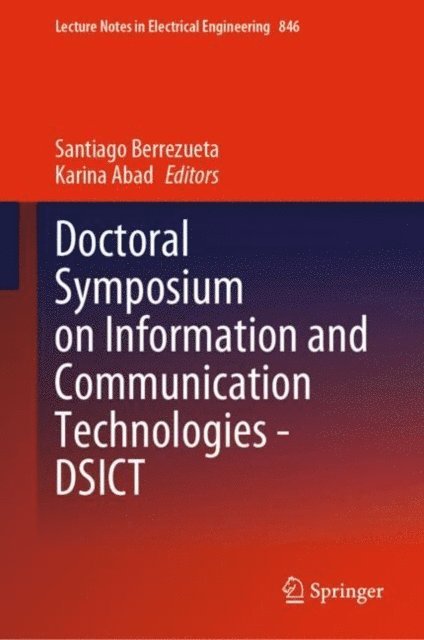 Karina Abad, Santiago Berrezueta - Doctoral Symposium on Information and Communication Technologies - DSICT, E-bok