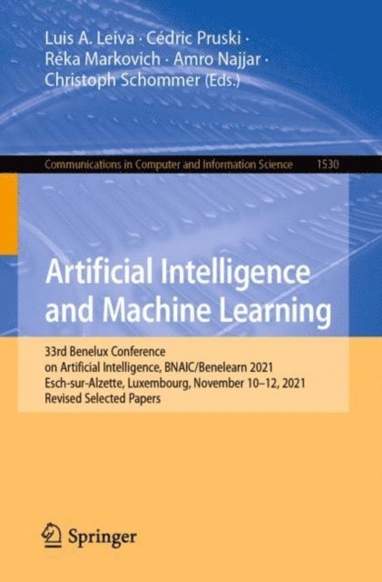 Christoph Schommer, Amro Najjar, Reka Markovich, Cedric Pruski, Luis A. Leiva - Artificial Intelligence and Machine Learning, E-bok