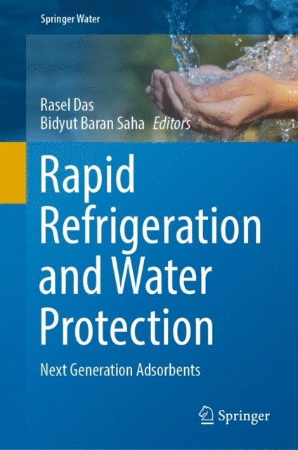 Bidyut Baran Saha, Rasel Das - Rapid Refrigeration and Water Protection, E-bok